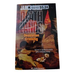 Death lands desolation crossing by James Axler - gold eagle books - isbn 9780373